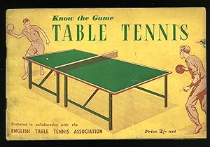 Image du vendeur pour Know the Game Series; Table Tennis [1] mis en vente par Little Stour Books PBFA Member