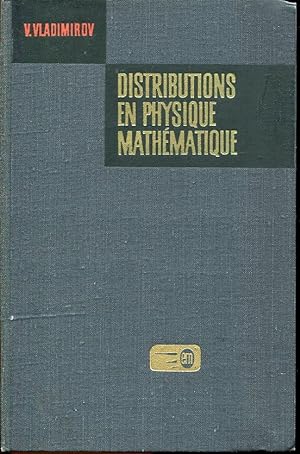 Distributions en physique mathématique