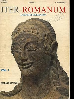 Seller image for ITER ROMANUM. LANGUE ET CIVILISATION. VOL 1 for sale by Le-Livre