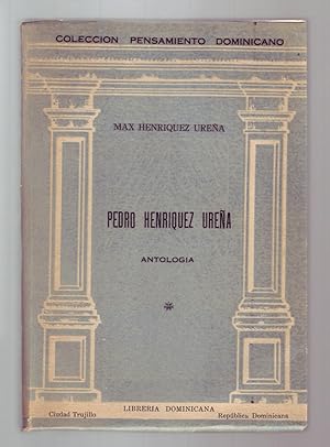 Imagen del vendedor de PEDRO HENRIQUEZ UREA: Antologia. a la venta por ABLEBOOKS