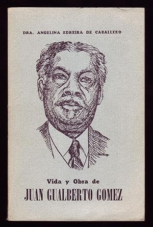 Imagen del vendedor de VIDA Y OBRA DE JUAN GUALBERTO GOMEZ: Seis Lecciones en su Centenario. a la venta por ABLEBOOKS