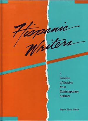 Seller image for HISPANIC WRITERS: A Selection of Sketches from Contemporary Authors. for sale by ABLEBOOKS