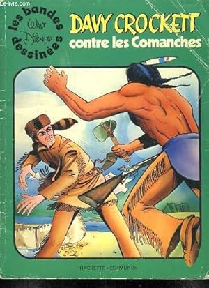 Image du vendeur pour DAVY CROCKETT CONTRE LES COMANCHES. mis en vente par Le-Livre