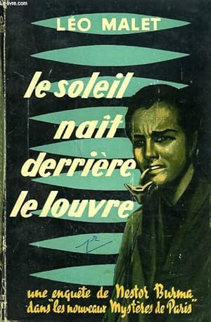 LE SOLEIL NAIT DERRIERE LE LOUVRE by MALET LEO: bon Couverture souple ...