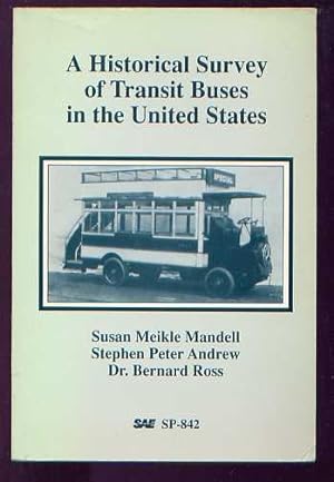 A HISTORICAL SURVEY OF TRANSIT BUSES IN THE UNITED STATES