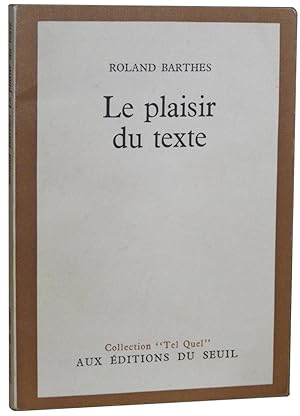 Seller image for Le Plaisir du Texte (The Pleasure of the Text). for sale by Athena Rare Books  ABAA