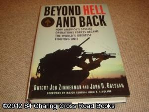 Immagine del venditore per Beyond Hell and Back: How America's Special Operations Forces Became the World's Greatest Fighting Unit (1st edition hardback) venduto da 84 Charing Cross Road Books, IOBA