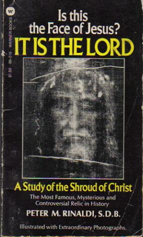 It is the Lord, A Study of the Shroud of Christ