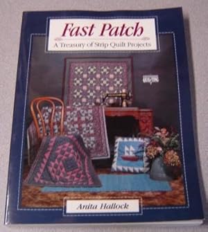 Seller image for Fast Patch: A Treasury of Strip Quilt Projects for sale by Books of Paradise