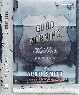 GOOD MORNING, KILLER. [SIGNED]