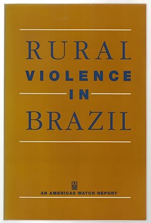 Bild des Verkufers fr RURAL VIOLENCE IN BRAZIL (An Americas Watch Report). zum Verkauf von ABLEBOOKS