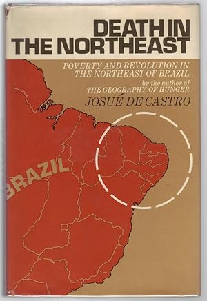 Image du vendeur pour DEATH IN THE NORTHEAST: Poverty and Revolution in the Northeast of Brazil. mis en vente par ABLEBOOKS