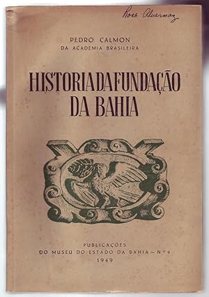 Bild des Verkufers fr HISTORIA DA FUNDAO DA BAHIA. zum Verkauf von ABLEBOOKS