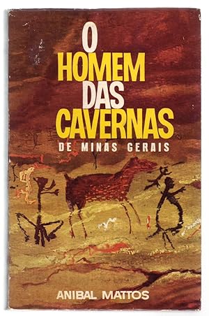 Seller image for O HOMEM DAS CAVERNAS DE MINAS GERAIS. for sale by ABLEBOOKS