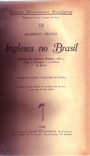 Seller image for INGLESES NO BRASIL: Aspectos da Influencia Britnica sobre a Vida, a Paisagem e Cultura. Coleo Documentos Brasileiros no. 58. for sale by ABLEBOOKS