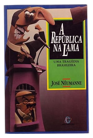 Imagen del vendedor de A REPUBLICA NA LAMA: Uma Tragdia Brasileira. a la venta por ABLEBOOKS