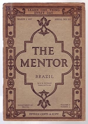 Bild des Verkufers fr THE MENTOR Volume 5 Number 2, March 1 1917 Serial No. 126. BRAZIL. zum Verkauf von ABLEBOOKS