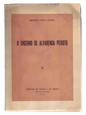 Seller image for O ENGENHO DE ALVARENGA PEIXOTO. for sale by ABLEBOOKS