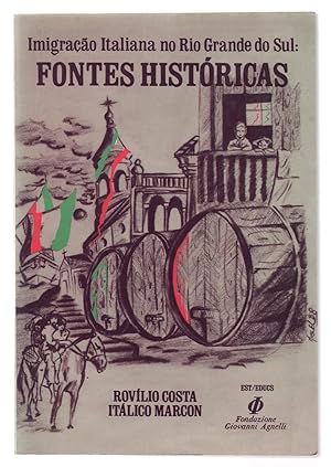 Seller image for IMIGRAO ITALIANA NO RIO GRANDE DO SUL: FONTES HISTRICAS. for sale by ABLEBOOKS