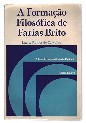 Seller image for A FORMAO FILOSFICA DE FARIAS BRITO. for sale by ABLEBOOKS