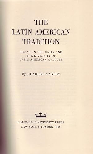 Image du vendeur pour THE LATIN AMERICAN TRADITION: Essays on Unity and Diversity of Latin Am. Culture. mis en vente par ABLEBOOKS