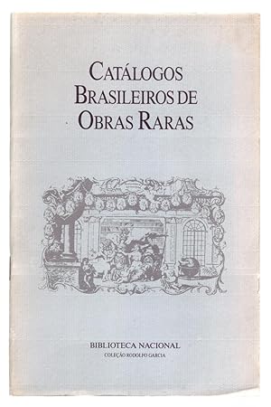 Seller image for CATALOGOS BRASILEIROS DE OBRAS RARAS. for sale by ABLEBOOKS