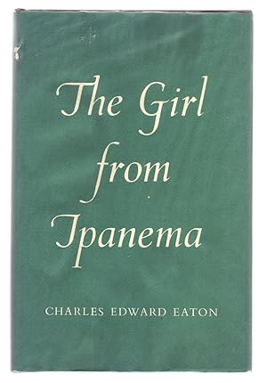 Seller image for THE GIRL FROM IPANEMA. for sale by ABLEBOOKS