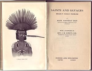 Seller image for SAINTS AND SAVAGES: Brazil's Indian Problem. for sale by ABLEBOOKS