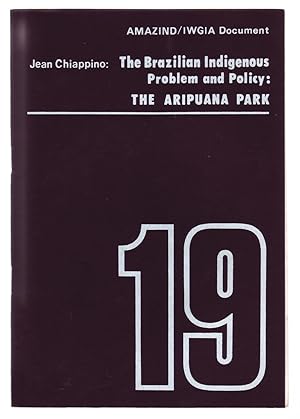 Seller image for THE BRAZILIAN INDIGENOUS PROBLEM AND POLICY: ARIPUANA PARK. for sale by ABLEBOOKS