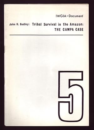 Imagen del vendedor de TRIBAL SURVIVAL IN THE AMAZON: THE CAMPA CASE. IWGIA Document No. 5. a la venta por ABLEBOOKS