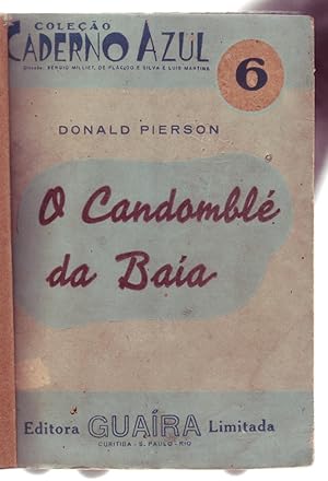 Image du vendeur pour O CANDOMBL DA BAA. Gonache de Rebolo Gonzalez. Coleo Caderno Azul No. 6. mis en vente par ABLEBOOKS