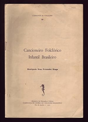 Bild des Verkufers fr CANCIONEIRO FOLCLRICO INFANTIL BRASILEIRO. Cadernos de Folclore no. 10. zum Verkauf von ABLEBOOKS