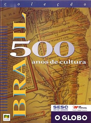 Imagen del vendedor de BRASIL: 500 Anos de Cultura. a la venta por ABLEBOOKS