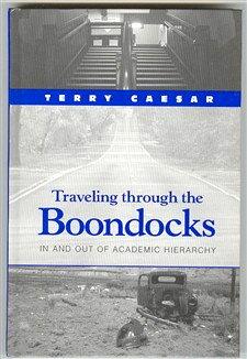 Bild des Verkufers fr Traveling Through the Boondocks: In and Out of Academic Hierarchy zum Verkauf von Bananafish Books