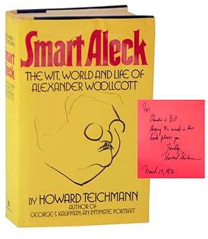 Bild des Verkufers fr Smart Aleck: The Wit, World and Life of Alexander Woollcott (Signed First Edition) zum Verkauf von Jeff Hirsch Books, ABAA