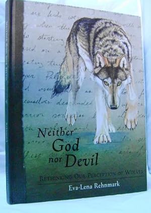 Neither God Nor Devil: Rethinking Our Preception of Wolves