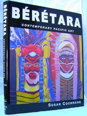 Bérétara: Contemporary Art of the Pacific