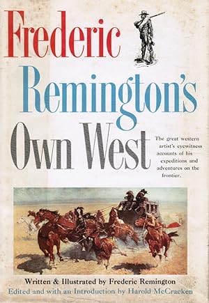 Bild des Verkufers fr Frederic Remington's Own West zum Verkauf von Bookshop Baltimore
