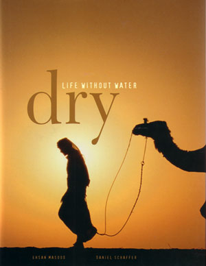 Seller image for Dry: life without water. for sale by Andrew Isles Natural History Books