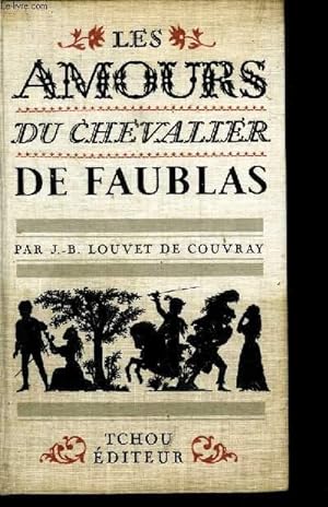 Seller image for LES AMOURS DU CHEVALIER DE FAUBLAS. for sale by Le-Livre