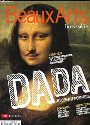 Seller image for BEAUX ARTS hors srie n13 : Dada au centre de Pompidou - Portfolio les oeuvres majeurs de l'xposition commentes for sale by Le-Livre