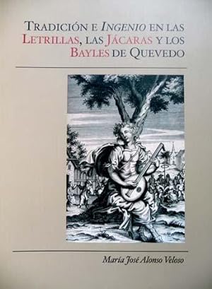 Imagen del vendedor de Tradicin e ingenio en las letrillas, las jcaras y los bayles de Quevedo. a la venta por Hesperia Libros