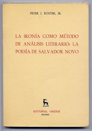 Immagine del venditore per La iron�a como m�todo de an�lisis literario. La poes�a de Salvador Novo. venduto da Hesperia Libros