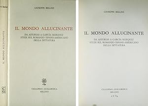 Seller image for Il Mondo Allucinante. Da Asturias a Garca Mrquez. Studi sul Romanzo Ispano-americano della Dittatura. for sale by Hesperia Libros