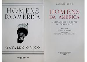 Bild des Verk�ufers f�r Homens da Am�rica. Libertadores de Povos do Continente. (Artigas, Bol�var, Caxias, Jefferson, Lincoln, Mart�, O'Higgins, Pedro I de Brasil, San Mart�n, Santander, Sarmiento, Sucre). Prefacio de Octavio R. Amadeo. Pr�logo do Presidente Arturo Alessandri. zum Verkauf von Hesperia Libros
