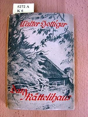 Imagen del vendedor de Das Mttelihaus. a la venta por Augusta-Antiquariat GbR