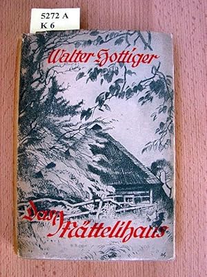 Bild des Verkufers fr Das Mttelihaus. zum Verkauf von Augusta-Antiquariat GbR