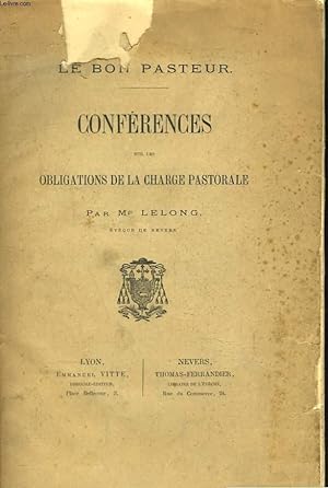 Seller image for LE BON PASTEUR. CONFERENCES SUR LES OBLIGATIONS DE LA CHARGE PASTORALE. for sale by Le-Livre
