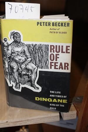 Seller image for Rule of Fear The Life and Times of Dingane King of the Zulu for sale by Princeton Antiques Bookshop