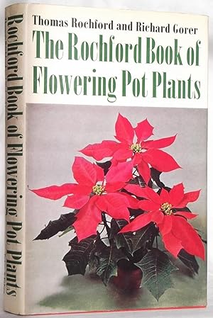 Seller image for The Rochford Book of Flowering Pot Plants for sale by N. Marsden
